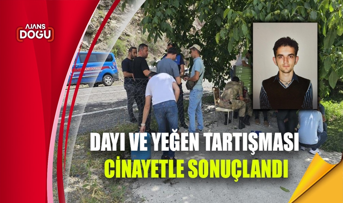 Dayı ve yeğen tartışması cinayetle sonuçlandı