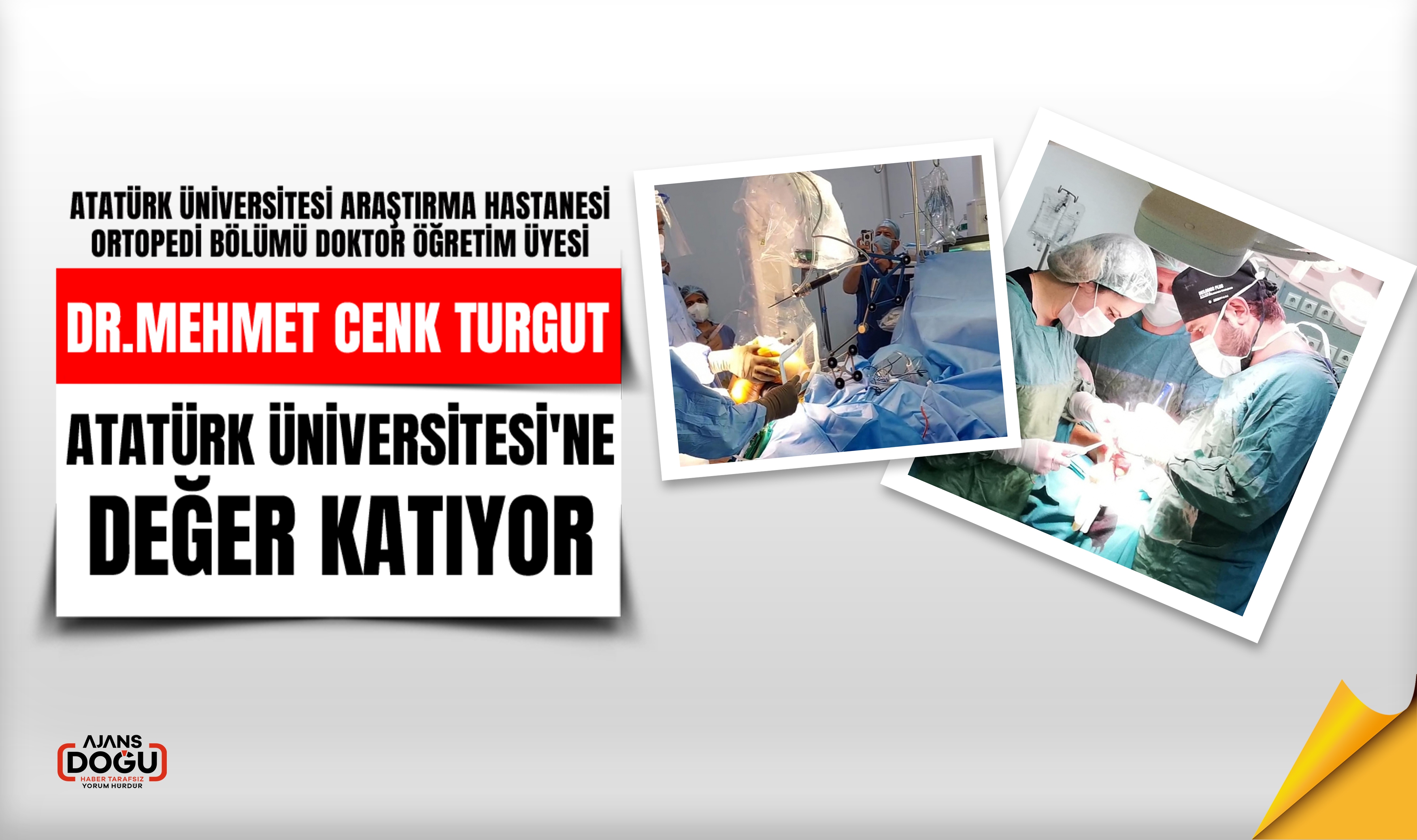 Dr.Mehmet Cenk Turgut Atatürk Üniversitesi'ne değer katıyor