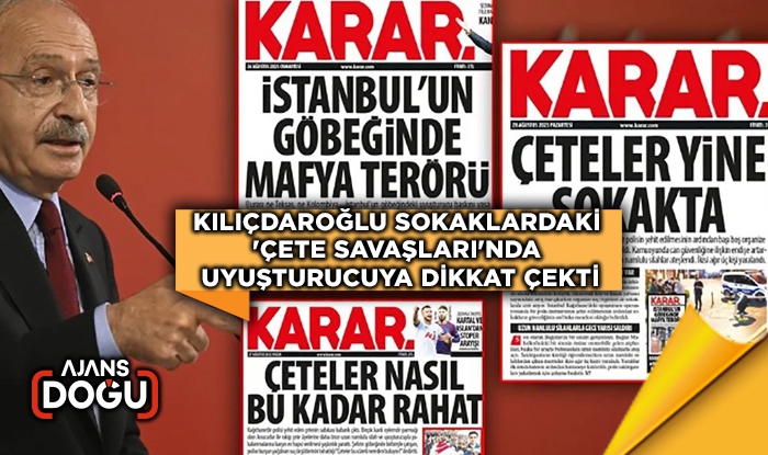 Kılıçdaroğlu sokaklardaki 'çete savaşları'nda uyuşturucuya dikkat çekti