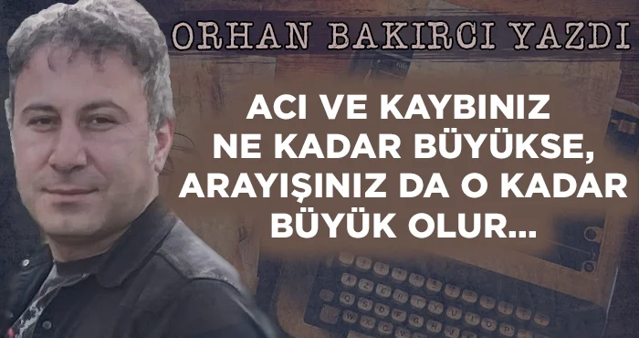 aci ve kaybiniz ne kadar buyukse arayisiniz da o kadar buyuk olur 1670496978