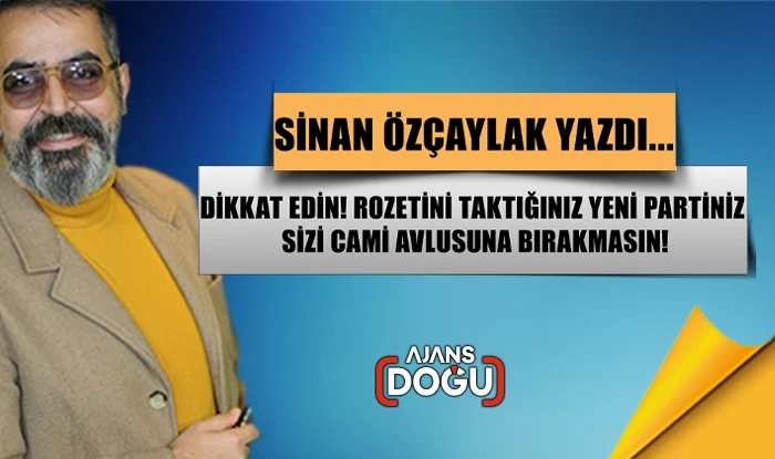 dikkat edin de rozetini taktiginiz yeni partiniz sizi cami avlusuna birakmasin 1702372409