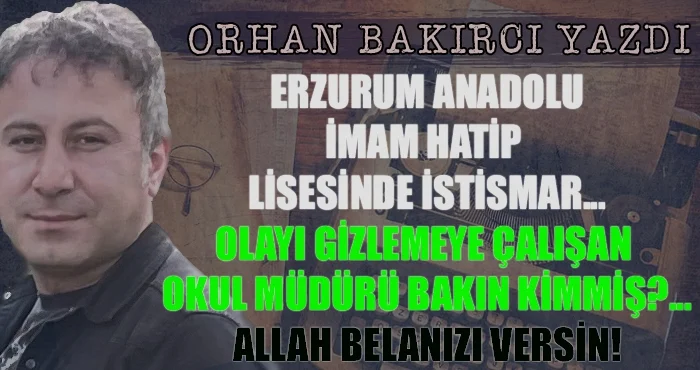 erzurum anadolu imam hatip lisesinde istismar 1682715148