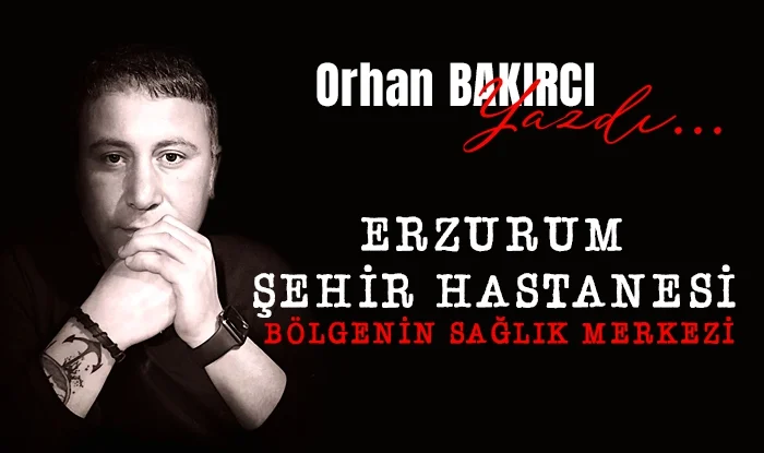 erzurum sehir hastanesi bolgenin saglik merkezi haline geldi 1741285188