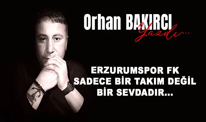 erzurumspor fk yalnizca bir takim degil bir sevdadir 1750665770