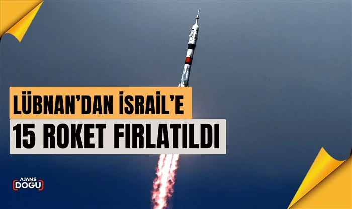 lübnan’dan i̇srail’e 15 roket fırlatıldı