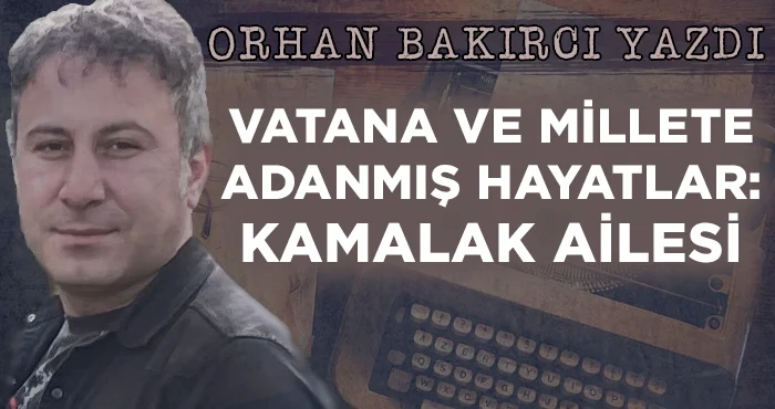 vatana ve millete adanmis hayatlar kamalak ailesi 1675166959