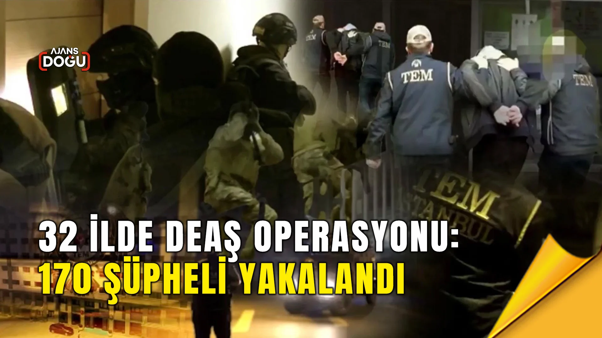 İçişleri Bakanı Yerlikaya duyurdu: 32 ilde DEAŞ operasyonu