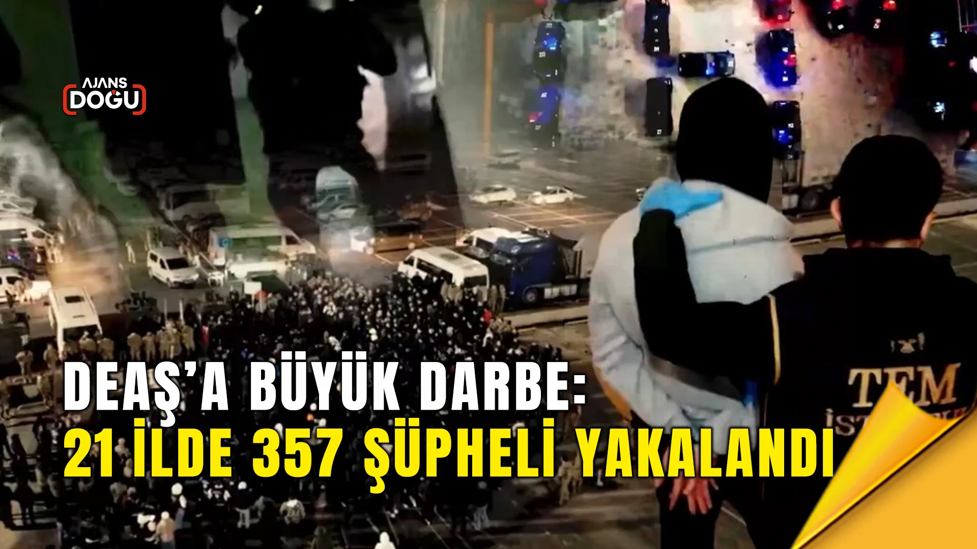 Türkiye genelinde 21 ilde düzenlenen DEAŞ operasyonlarında 357 şüpheli yakalandı. Operasyonlar polis ve istihbarat koordinasyonunda yapıldı.