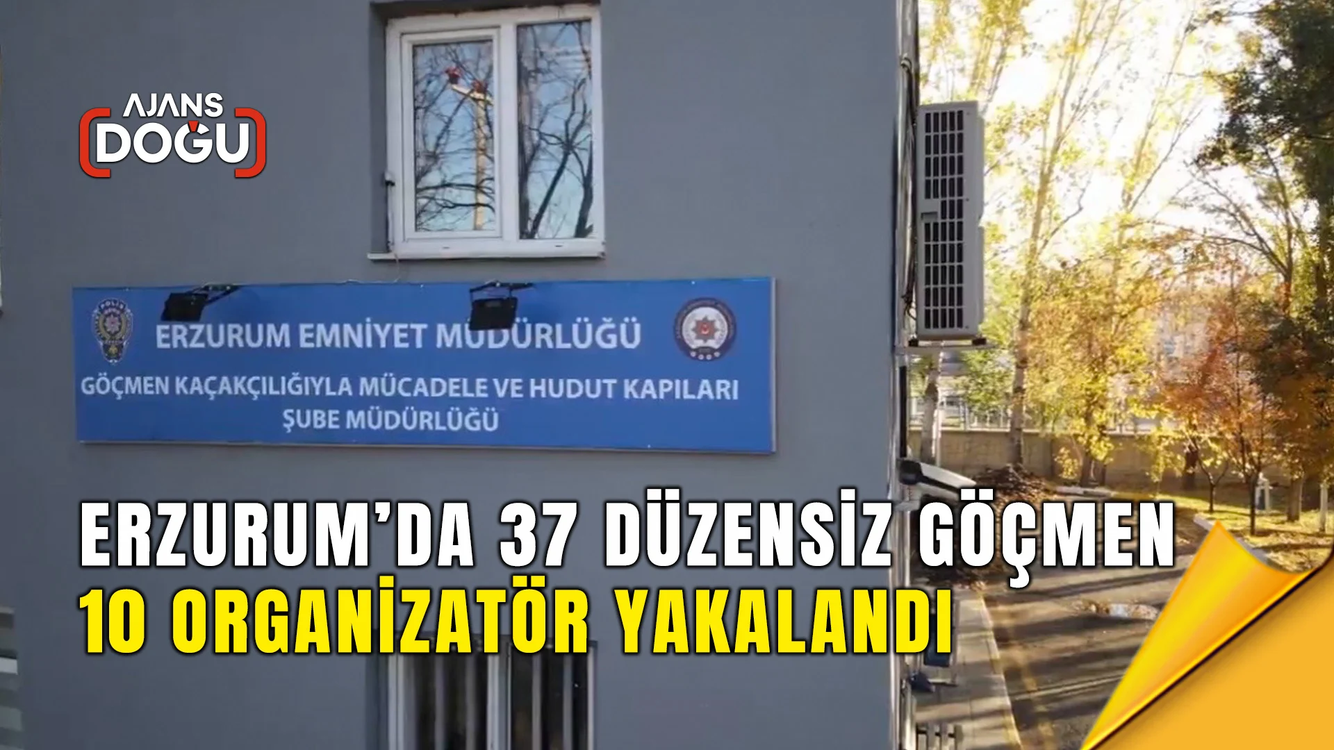 erzurum’da 37 düzensiz göçmen ve 10 organizatör yakalandı