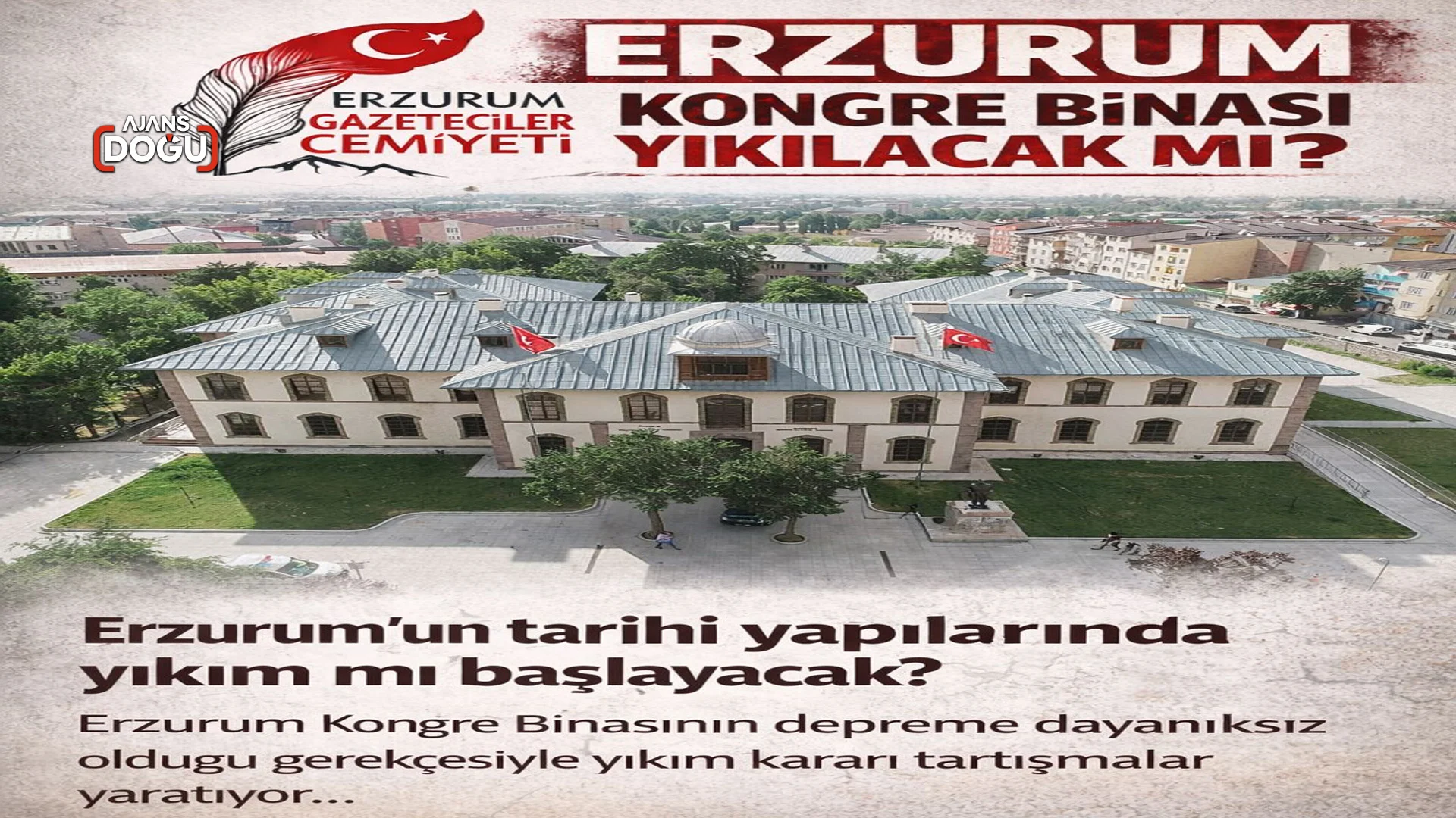 Erzurum Gazeteciler Cemiyeti’nden Kongre Binası için hassasiyet çağrısı