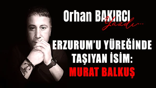 Erzurum sevdasıyla bilinen Murat Balkuş, tiyatro sahnesinde kentin kültürünü, hafızasını ve direncini anlatmaya devam ediyor.