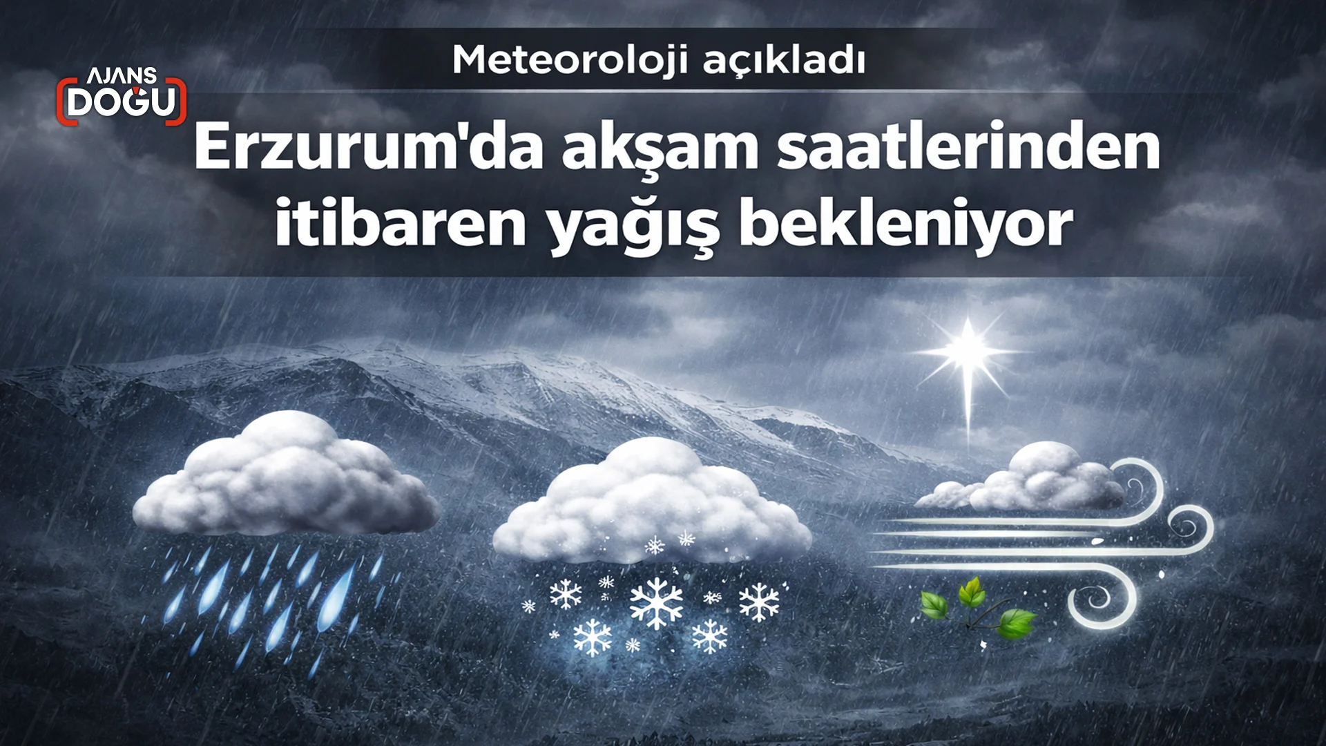 Erzurum’da akşam saatlerinden itibaren yağış bekleniyor