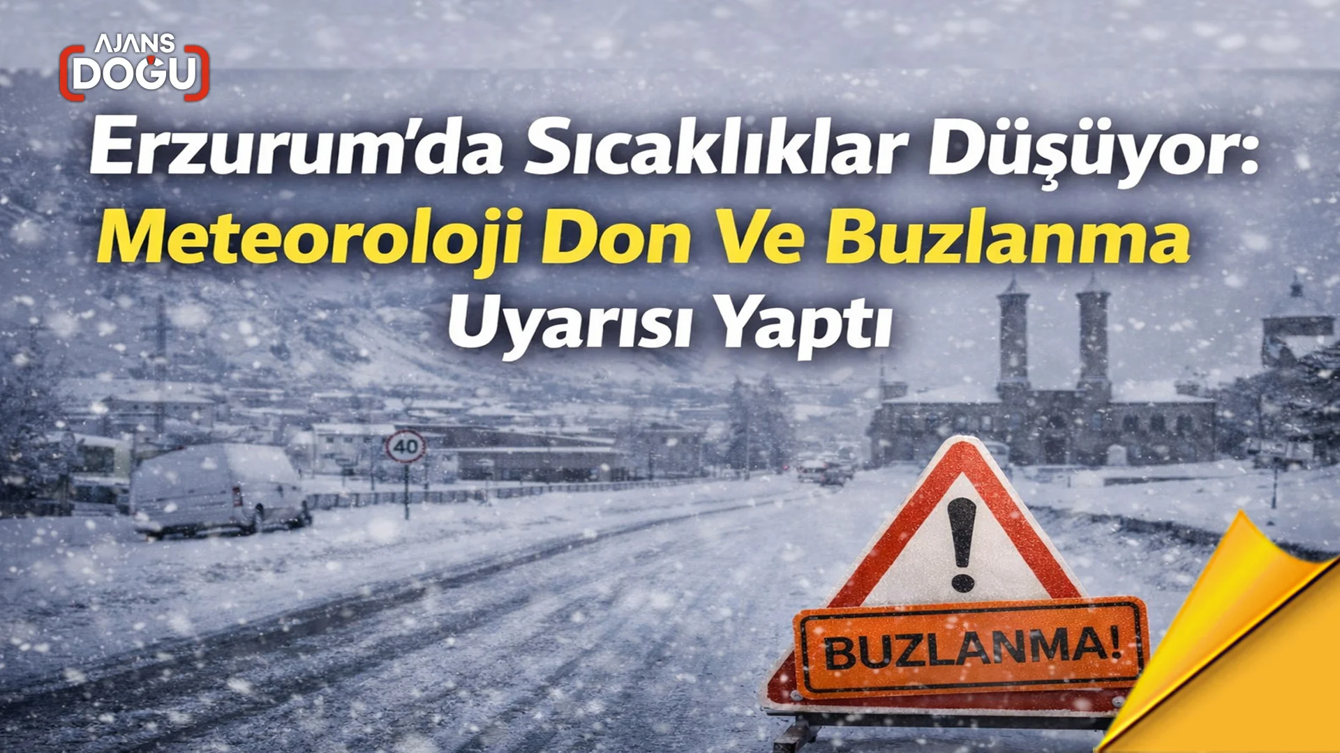 erzurumda sicakliklar dusuyor meteoroloji don ve buzlanma uyarisi yapti