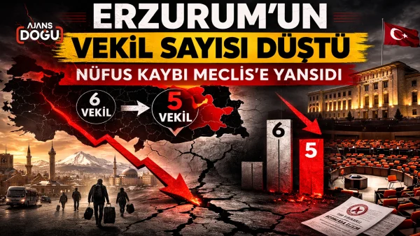 Erzurum’un vekil sayısı düştü