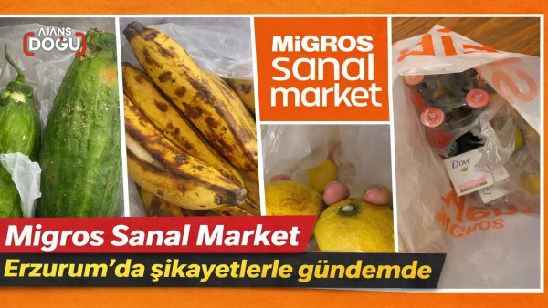 migros sanal market erzurum’da şikayetlerle gündemde