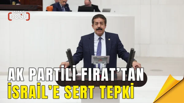 ak-partili-firattan-israile-sert-tepki