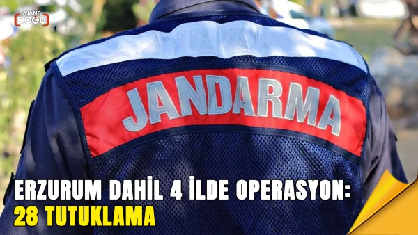 erzurum-dahil-4-ilde-dev-operasyon-28-tutuklama