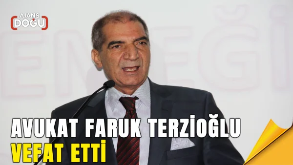 Avukat Faruk Terzioğlu vefat etti