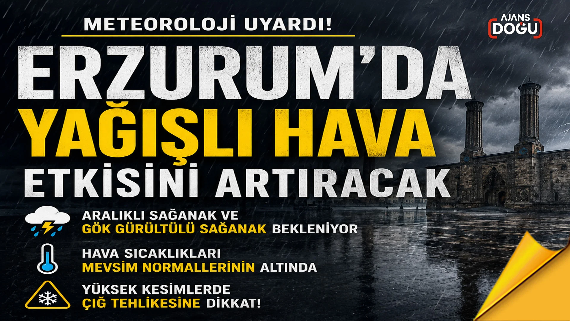 erzurumda yagisli hava etkisini artiracak