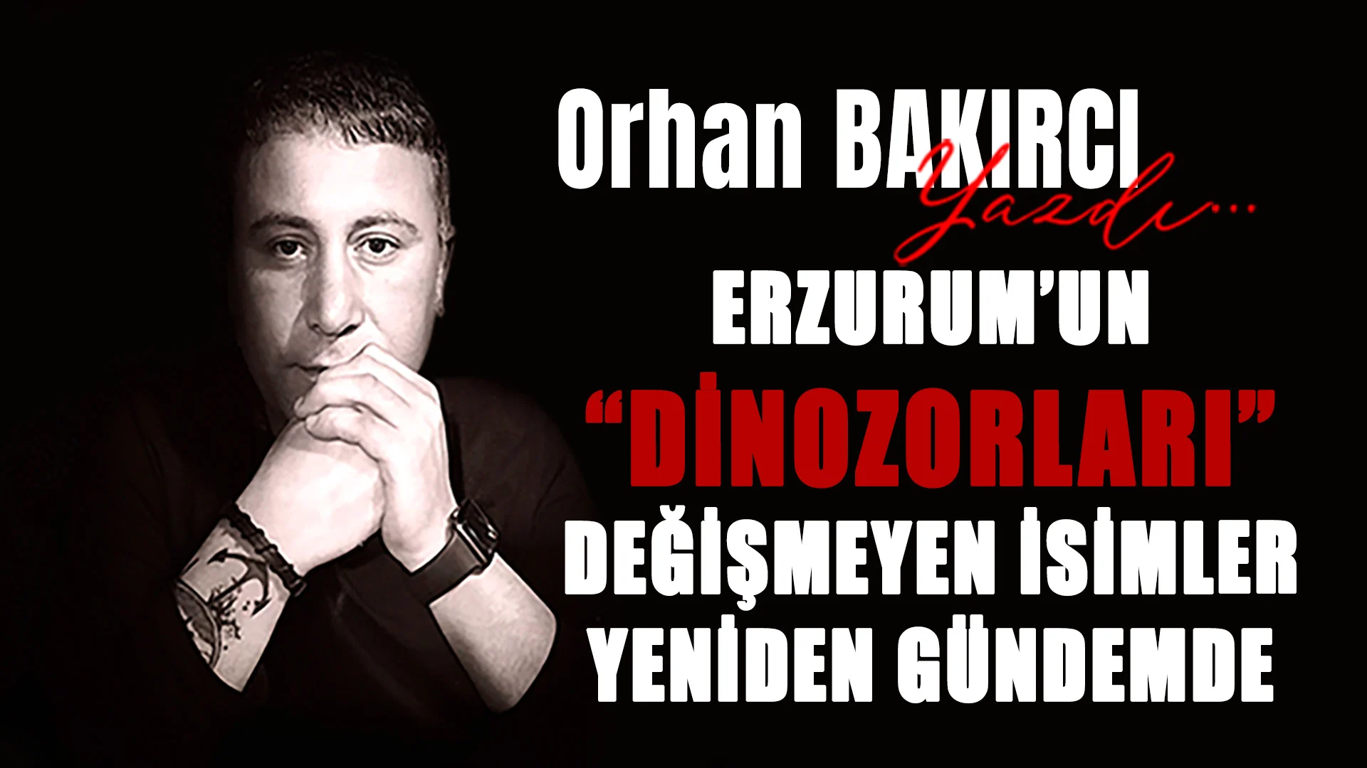 erzurumun dinozorlariiii