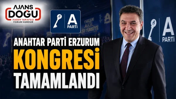 anahtar-parti-erzurum-kongresi-tamamlandi
