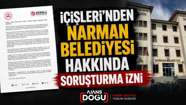 i̇çişleri'nden narman belediyesi hakkında soruşturma izni