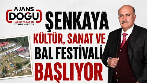 Şenkaya Kültür, Sanat ve Bal Festivali başlıyor