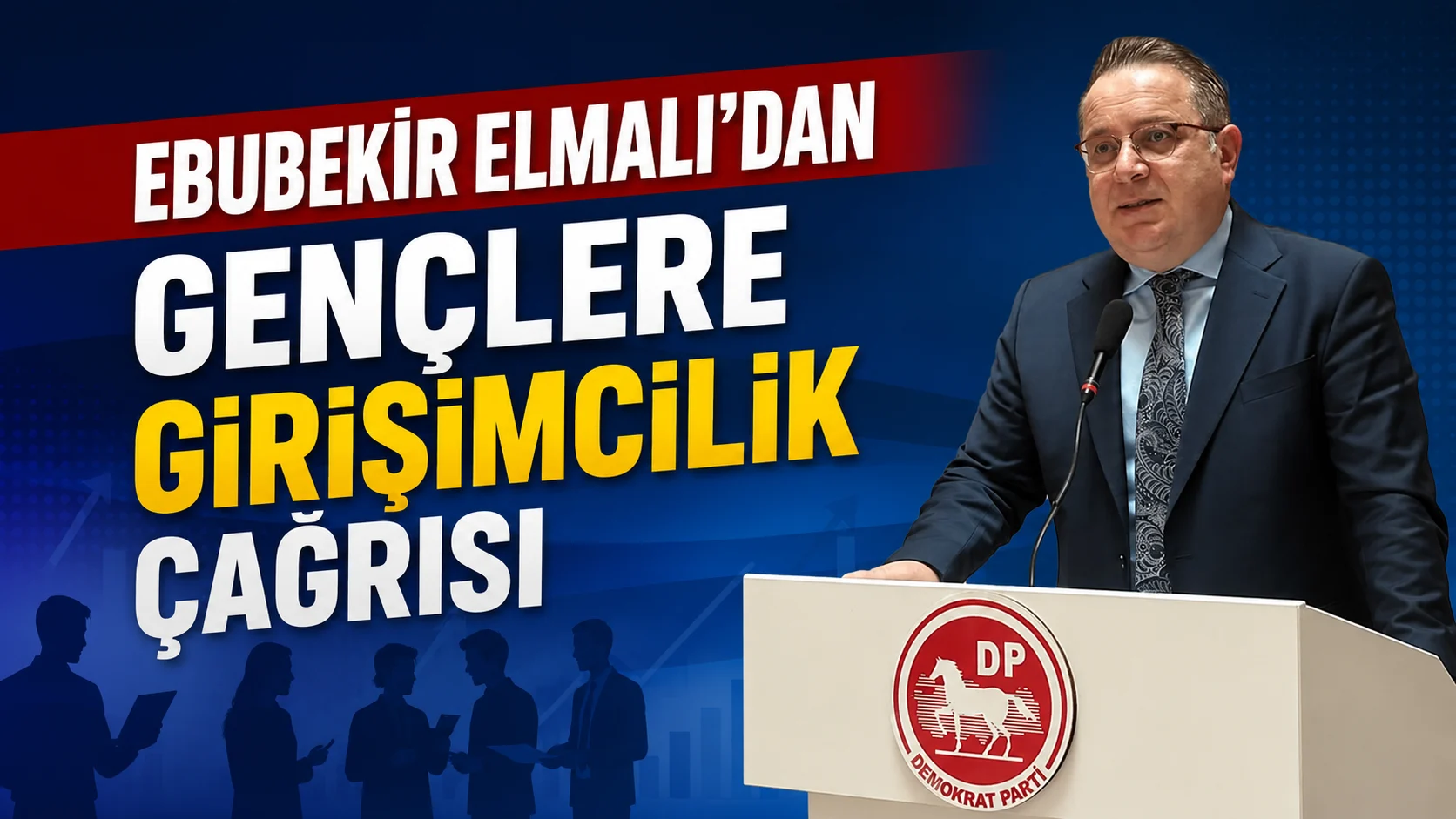 Ebubekir Elmalı'dan gençlere girişimcilik çağrısı