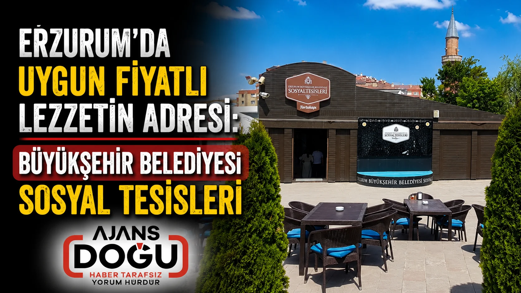 Erzurum'da uygun fiyatlı lezzetin adresi: Büyükşehir Belediyesi Sosyal Tesisleri