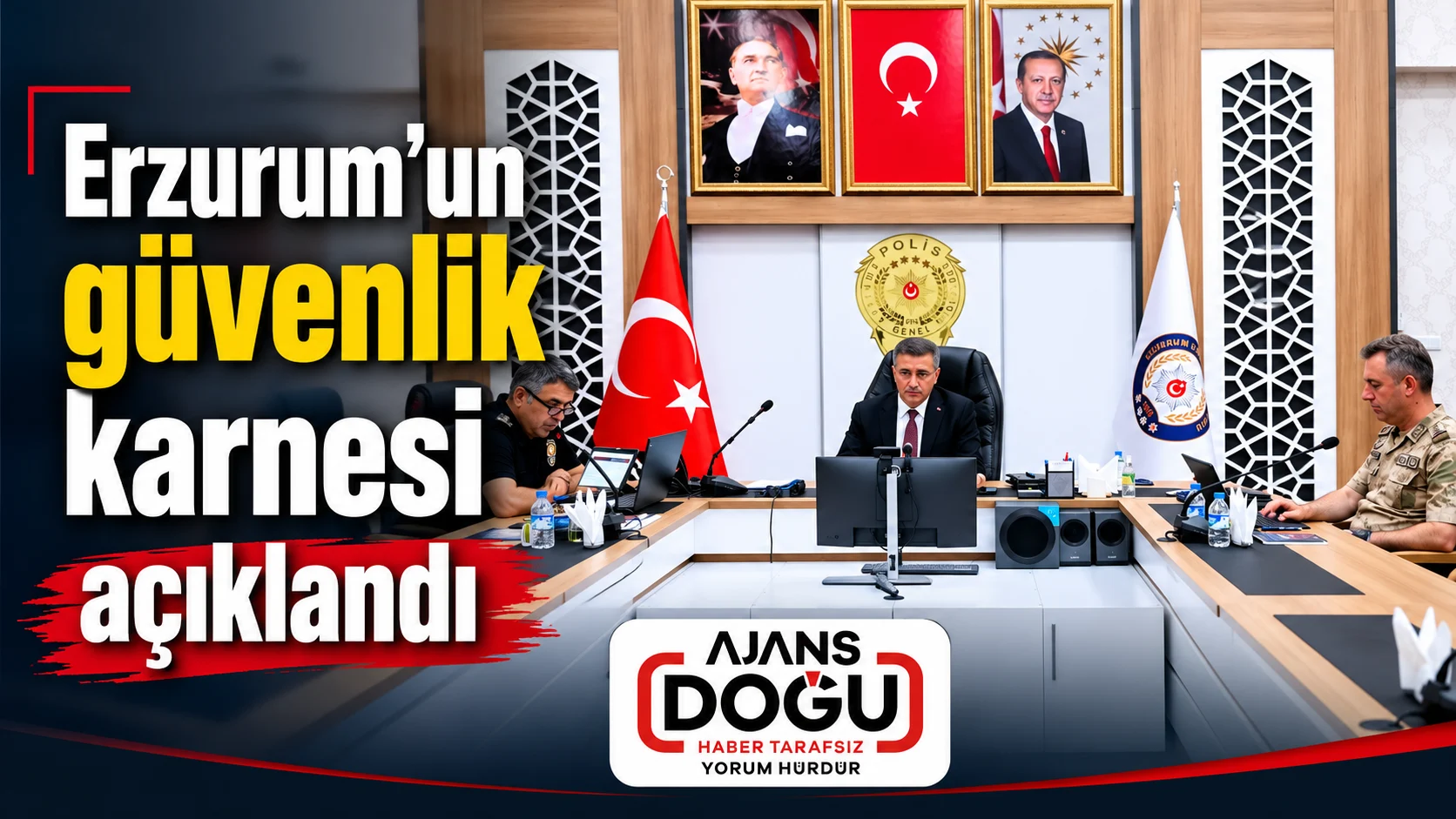 erzurumun guvenlik karnesi aciklandi