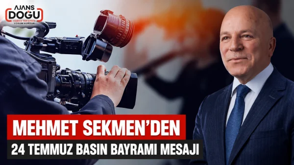 Mehmet Sekmen'den 24 Temmuz Basın Bayramı mesajı