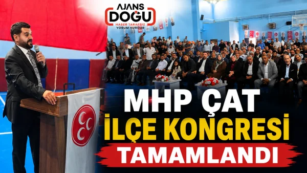MHP Çat İlçe Kongresi tamamlandı