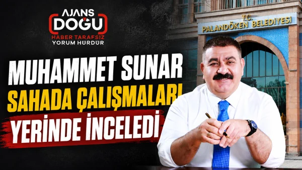 Muhammet Sunar çalışmaları yerinde inceledi