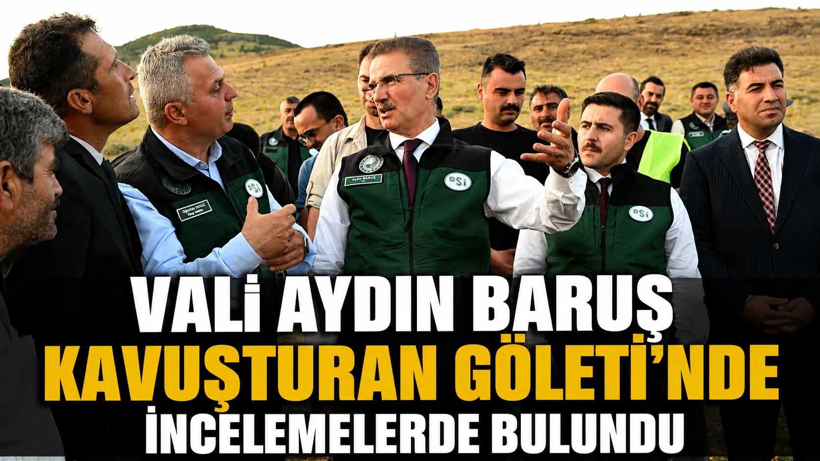 vali aydin barus kavusturan goletinde incelemelerde bulundu